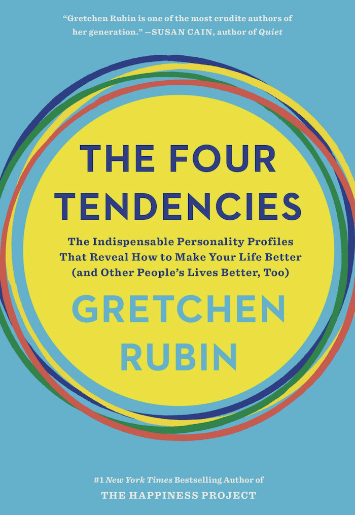 The Four Tendencies by Gretchen Rubin